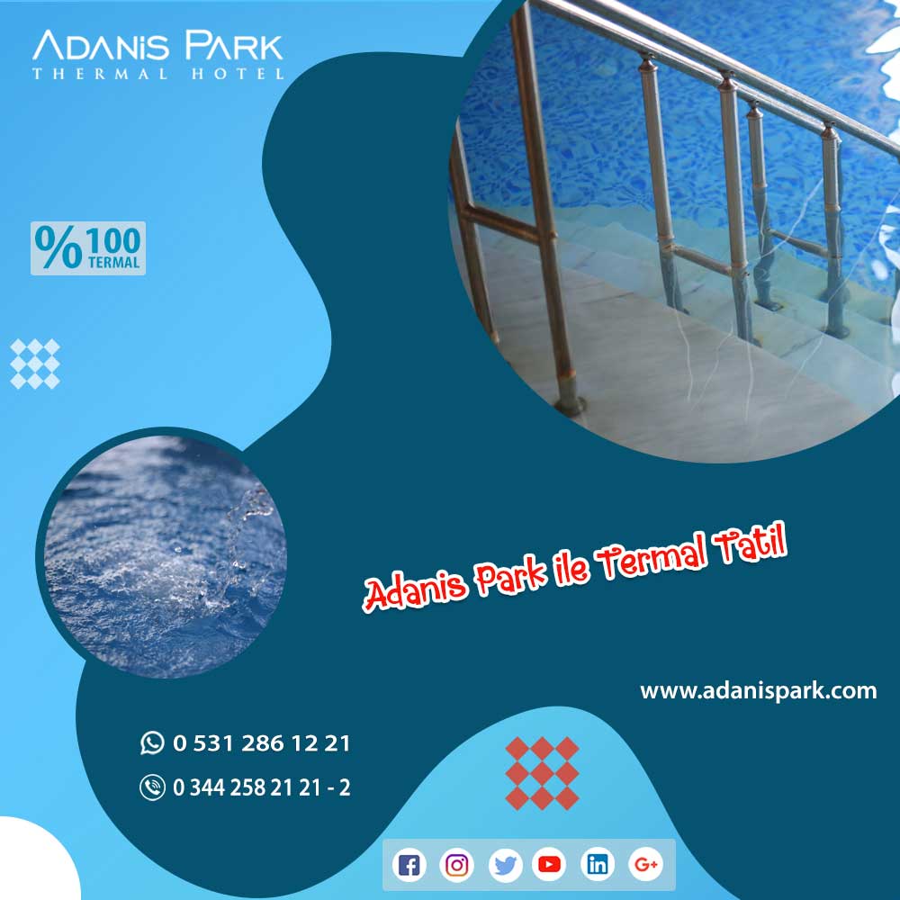 Adanis Park ile Termal Tatil