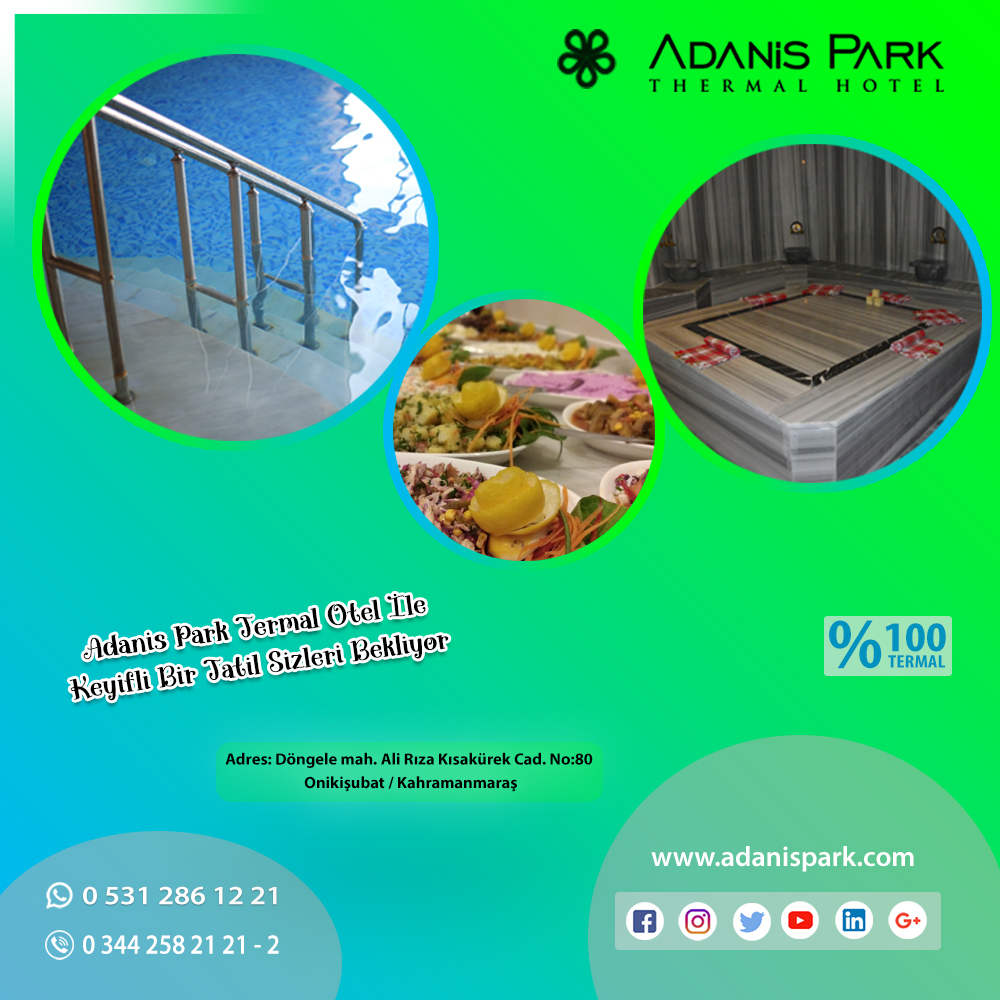 Adanis Park Termal Otel ile Keyifli Bir Tatil Sizleri Bekliyor